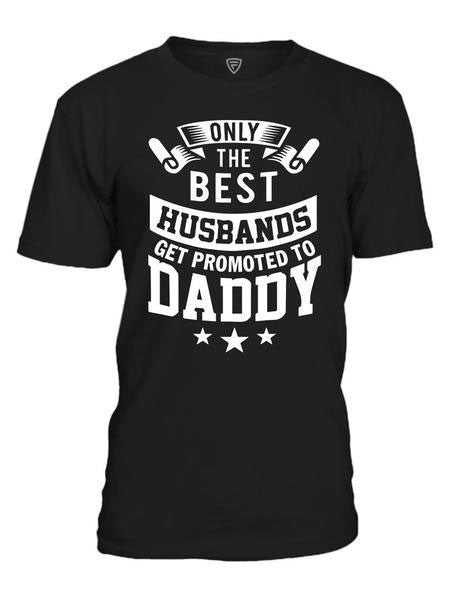 Only The Best Husbands Get Promoted To Daddy